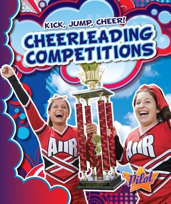 Cheerleading Competitions by Green, Sara