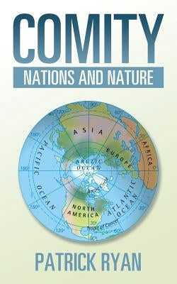 Comity: Nations and Nature by Ryan, Patrick