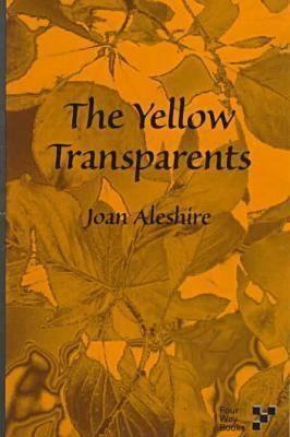 The Yellow Transparents by Aleshire, Joan