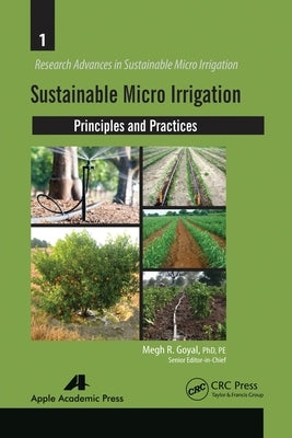 Sustainable Micro Irrigation: Principles and Practices by Goyal, Megh R.