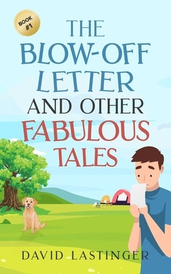 The Blow-Off Letter and Other Fabulous Tales by Reguly, Lorraine
