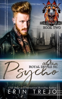 Psycho: Royal Devils MC Chicago by Trejo, Erin