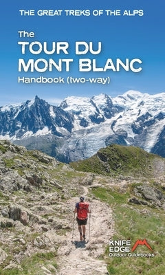 The Tour Du Mont Blanc Handbook: Two Way by McCluggage, Andrew