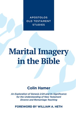 Marital Imagery in the Bible by Hamer, Colin
