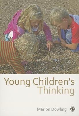 Young Children&#8242;s Thinking by Dowling, Marion