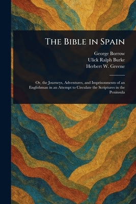The Bible in Spain by Borrow, George