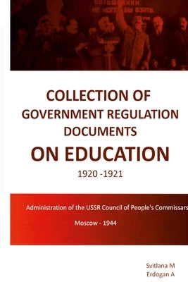 Collection of Government Regulation Documents on Education 1920-1921 by M, Svitlana