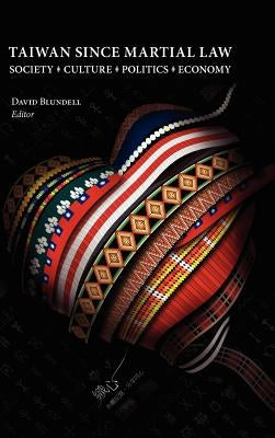 Taiwan Since Martial Law by David, Blundell