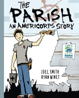 The Parish: An Americorps Story by Smith, Joel