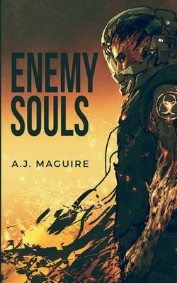 Enemy Souls by Maguire, A. J.