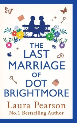 The Last Marriage of Dot Brightmore by Pearson, Laura