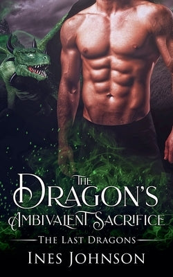 The Dragon's Ambivalent Sacrifice by Johnson, Ines