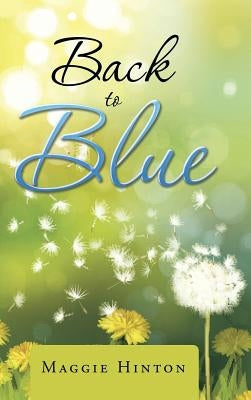 Back to Blue by Hinton, Maggie