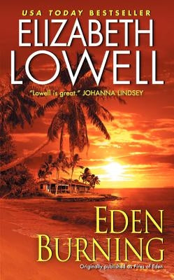 Eden Burning by Lowell, Elizabeth