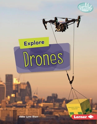 Explore Drones by Starr, Abbe Lynn