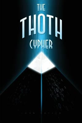 The Thoth Cypher by Kreick, John