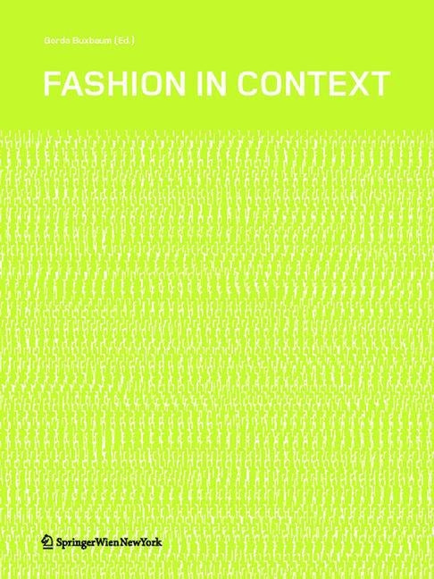 Fashion in Context by Buxbaum, Gerda