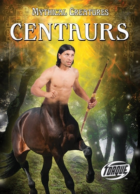 Centaurs by Troupe, Thomas Kingsley