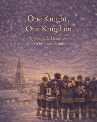 One Knight, One Kingdom by Hamilton, Donielle
