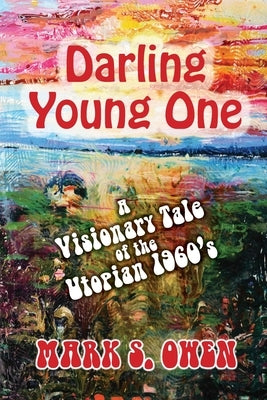 Darling Young One by Owen, Mark S.