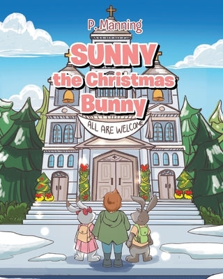 Sunny the Christmas Bunny by Manning, P.