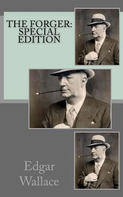 The Forger: Special Edition by Wallace, Edgar