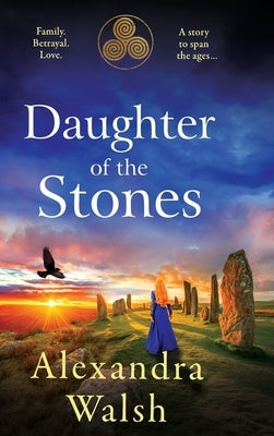 Daughter of the Stones by Walsh, Alexandra