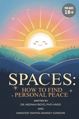 Spaces: How to Find Personal Peace by Boyd, Phd-Hnsd Neenah