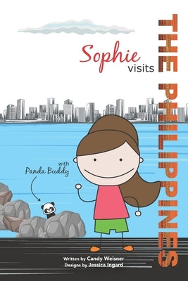 Sophie visits the Philippines by Ingard, Jessica L.