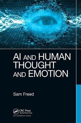 AI and Human Thought and Emotion by Freed, Sam