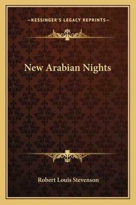 New Arabian Nights by Stevenson, Robert Louis