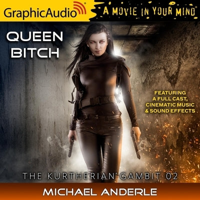 Queen Bitch [Dramatized Adaptation] by Anderle, Michael