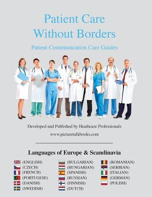 Patient Care Without Borders: Languages of Europe and Scandinavia by Www Picturetalkbooks Com