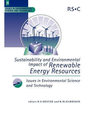 Sustainability and Environmental Impact of Renewable Energy Sources by Hester, R. E.