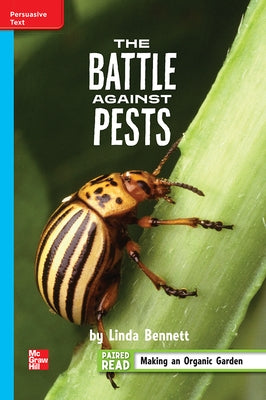 Reading Wonders Leveled Reader the Battle Against Pests: On-Level Unit 3 Week 5 Grade 4 by McGraw Hill