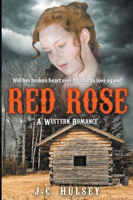 Red Rose by Hulsey, J. C.