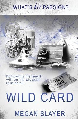 What's His Passion?: Wild Card by Slayer, Megan