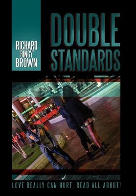 Double Standards by Brown, Richard ''Bingy''
