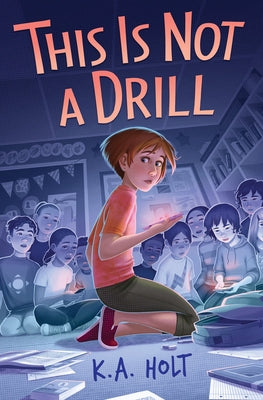 This Is Not a Drill by Holt, K. a.