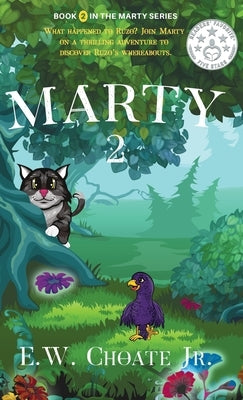 Marty 2: Missing Hero - Even Bigger Adventure! by Choate, E. W., Jr.