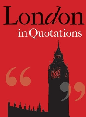 London in Quotations by Mitchell, Jaqueline