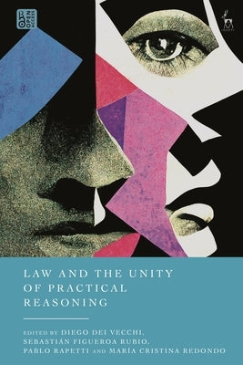 Law and the Unity of Practical Reasoning by Vecchi, Diego Dei