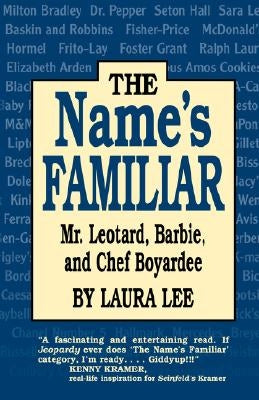 The Name's Familiar by Lee, Laura