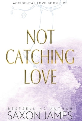Not Catching Love by James, Saxon