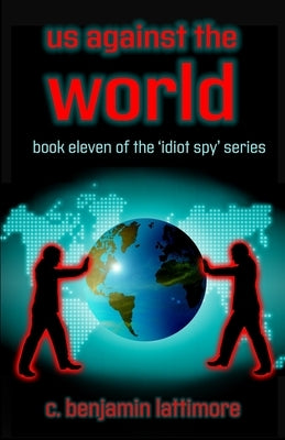 us against the world by Lattimore, C. Benjamin