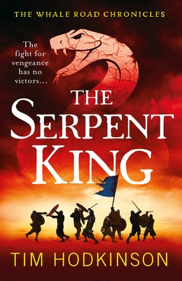 The Serpent King: Volume 4 by Hodkinson, Tim