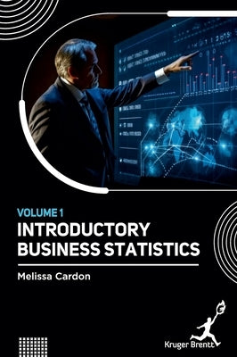 Introductory Business Statistics Vol 1 by Cardon, Melissa