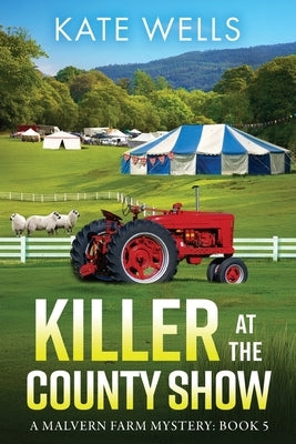 Killer at the County Show by Wells, Kate