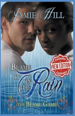 Blame it on the Rain by Hill, Jamie