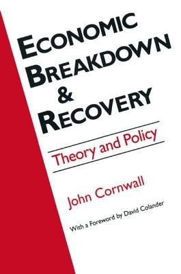 Economic Breakthrough and Recovery: Theory and Policy by Cornwall, Jeffrey R.